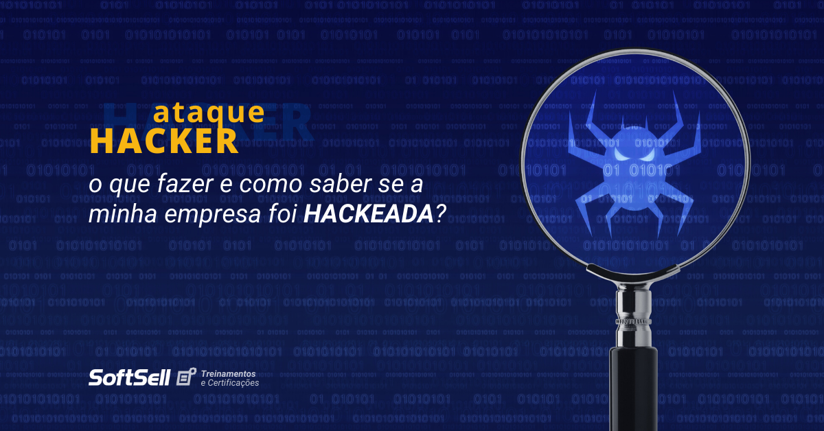 ataque-hacker-como-saber-se-minha-empresa-foi-hackeada