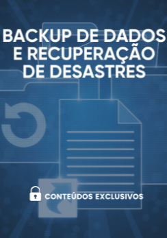 BACKUP DE DADOS E RECUPERAÇÃO DE DESASTRES