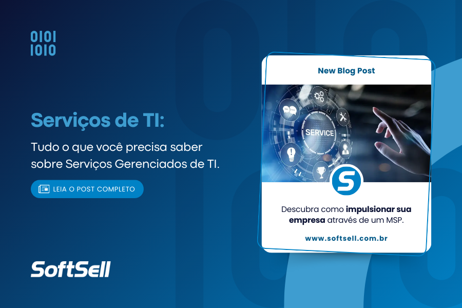 Serviços Gerenciados de TI: Tudo o que você precisa saber sobre MSP