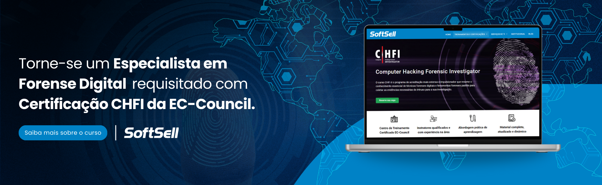 Treinamento CHFI da EC-Council no Centro de Treinamentos SoftSell Curso CHFI da EC-Council para peritos de forense digital disponível nova turma no Centro de Treinamentos SoftSell. Reserve sua vaga!