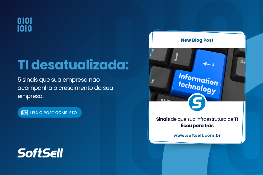 Infraestrutura de TI defasada: 5 sinais que sua empresa não pode ignorar